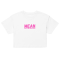 Mean But Never Ugly Crop Top