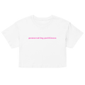 Powered By Pettiness Crop Top